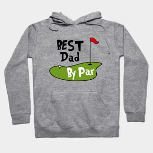 Best Dad By Par Hoodie